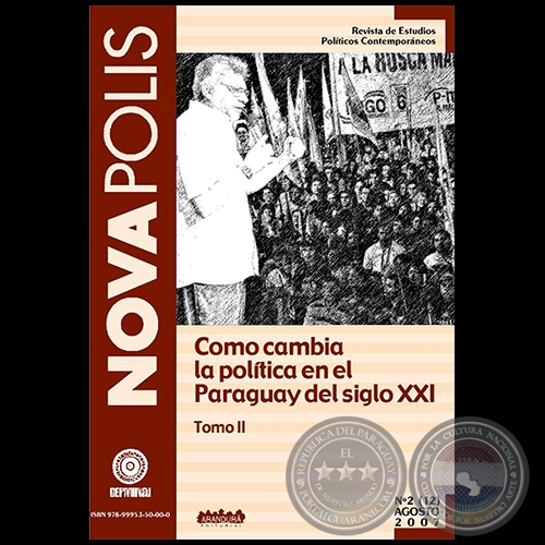 COMO CAMBIA LA POLTICA EN EL PARAGUAY DEL SIGLO XXI - TOMO II - NOVAPOLIS N 4 - Director: MARCELLO LACHI -  ABRIL OCTUBRE 2009